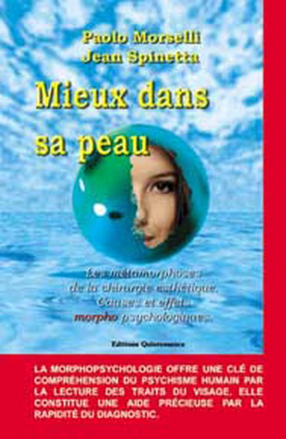 Mieux dans sa peau  - Jean Spinetta, Palo Morselli - Quintessence