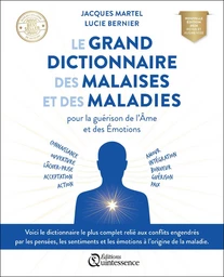 Le grand dictionnaire des malaises et des maladies (nouvelle édition)