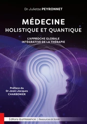 Médecine holistique et quantique